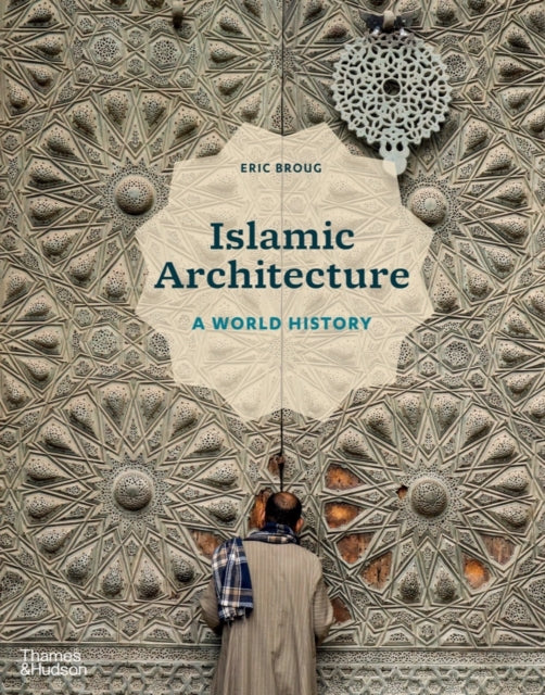 Islamic Architecture A World History