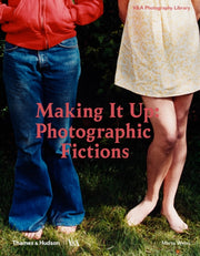 Making It Up Staged Photography By Weiss, Marta