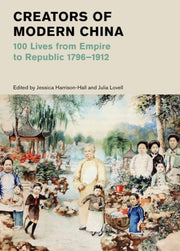 Creators Of Modern China