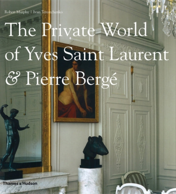 Private World Of Yves Saint Laurent & Pi