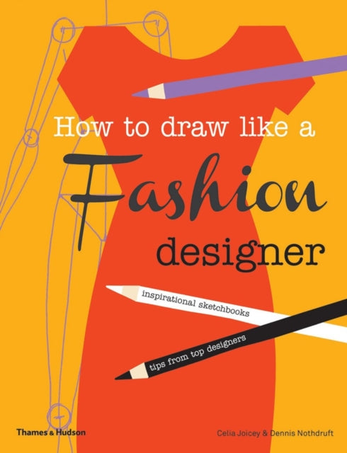 How To Draw Like A Fashion Designer