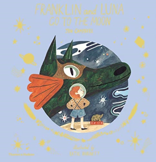 Franklin And Luna Go To The Moon By Campbell, Jen