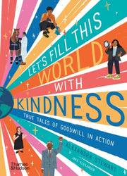 Lets Fill This World With Kindness