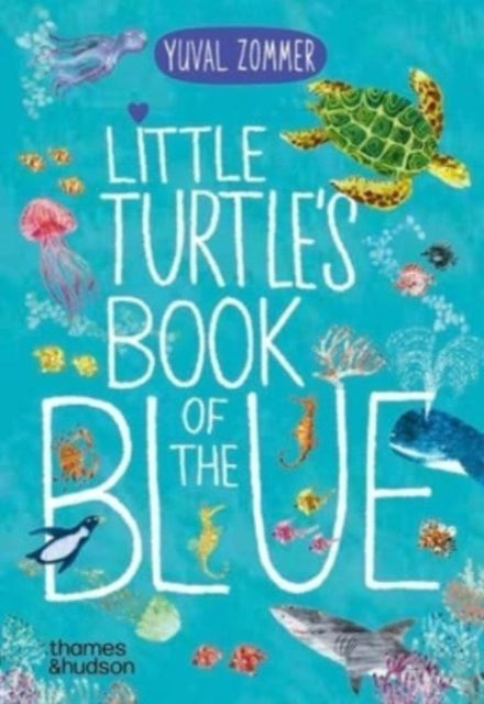 Little Turtles Book Of The Blue By Zommer, Yuval