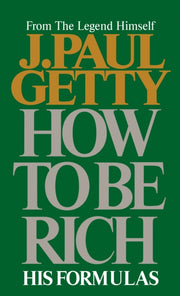 How To Be Rich By Getty, J. Paul