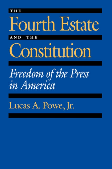 The Fourth Estate And The Constitution