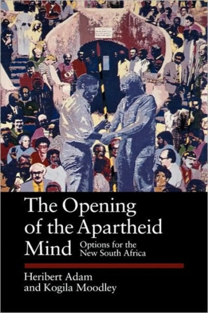 The Opening Of The Apartheid Mind Optio