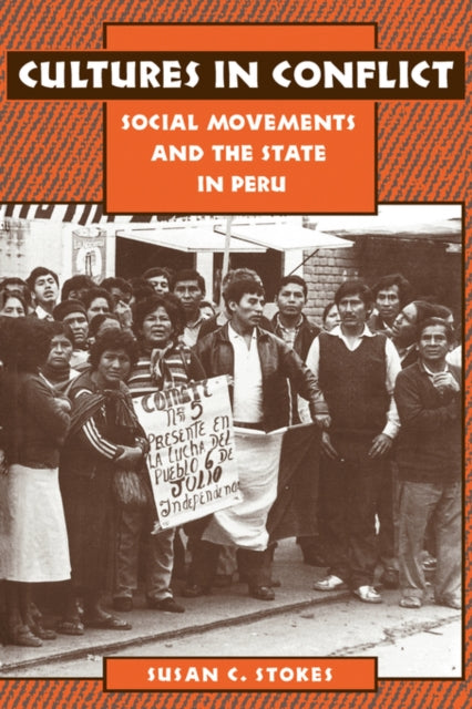 Cultures In Conflict: Social Movements A By Stokes, Susan C.