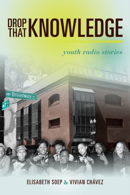 Drop That Knowledge Youth Radio Stories