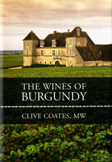 Wines Of Burgundy By Coates, Clive
