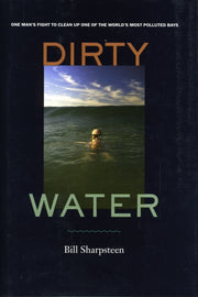 Dirty Water One Mans Fight To Clean Up