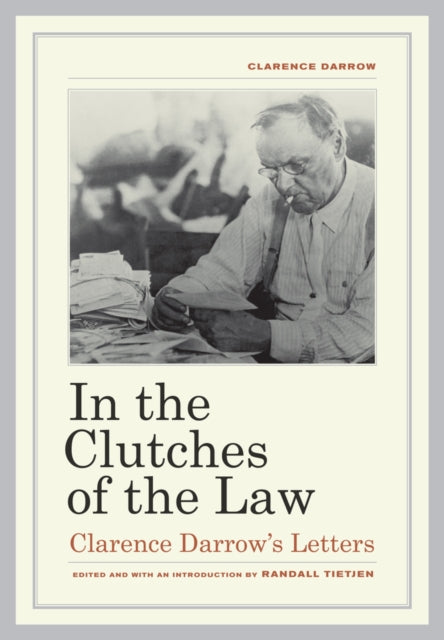 In The Clutches Of The Law Clarence Dar By Darrow, Clarence