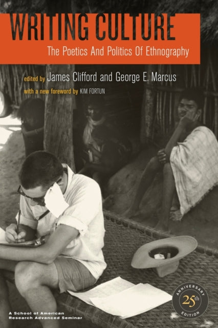 Writing Culture The Poetics And Politic By Clifford J