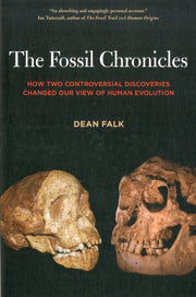 The Fossil Chronicles: How Two Controver By Falk, Dean
