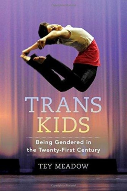 Trans Kids: Being Gendered In The Twenty