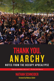 Thank You Anarchy Notes From The Occup