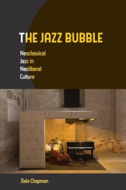 The Jazz Bubble Neoclassical Jazz In Ne