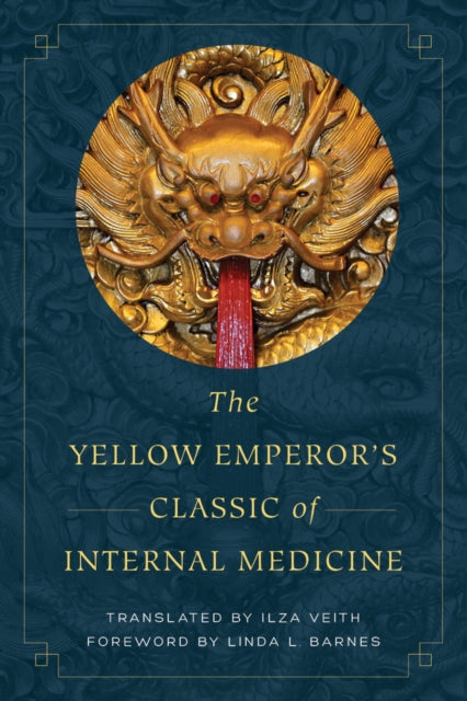 Yellow Emperors Classic Of Internal Medi By Veith, Ilza
