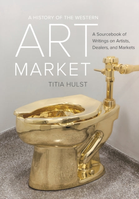 History Of The Western Art Market A By Hulst, Titia