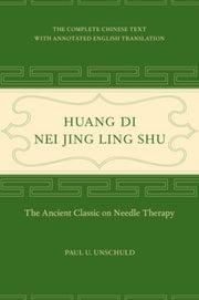 Huang Di Nei Jing Ling Shu By Unschuld, Paul U.
