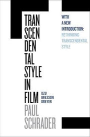 Transcendental Style In Film By Schrader, Paul
