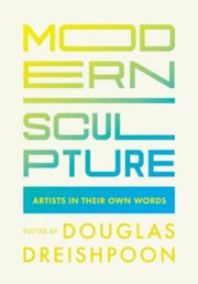 Modern Sculpture: Artists In The Their O