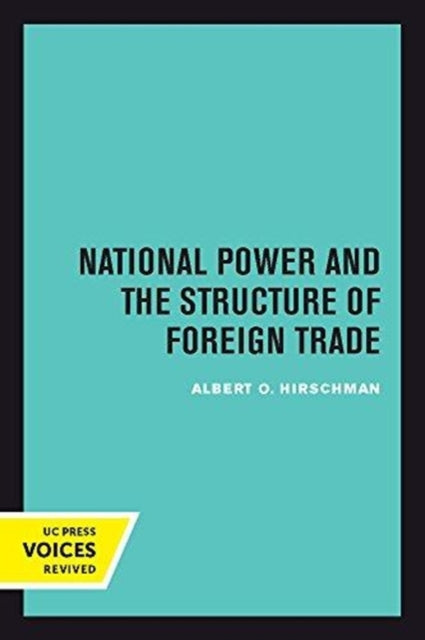 National Power And The Structure Of For By Hirschmann, Albert