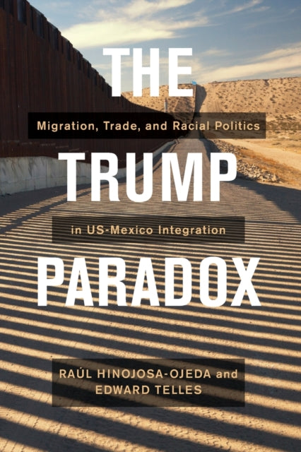 The Trump Paradox Migration Trade And