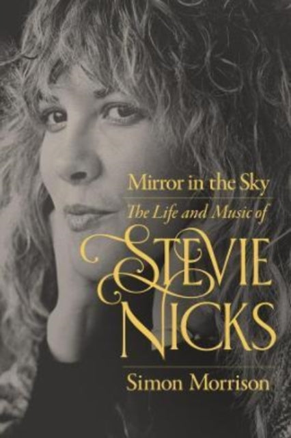 Mirror In The Sky: Life And Music Of Ste By Morrison, Simon