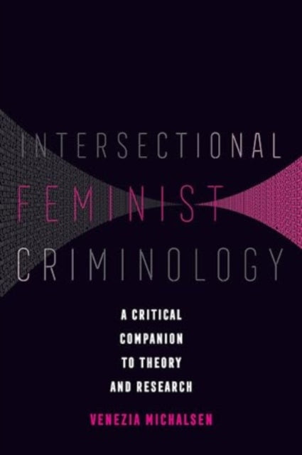 Intersectional Feminist Criminology A C