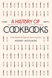 A History Of Cookbooks 8211 From Kit By A History Of Cookbooks 8211 From Kit