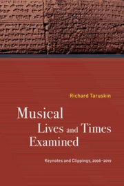 Musical Lives & Times Examined