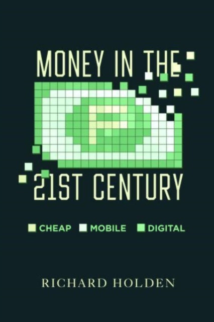 Money In The Twenty First Century