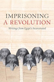 Imprisoning A Revolution Writings From
