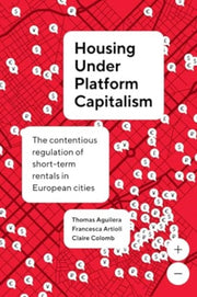 Housing Under Platform Capitalism The C