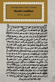 Muslim Tradition By Juynboll, G.h.a.