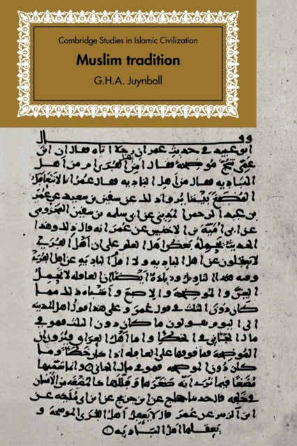 Muslim Tradition By Juynboll, G.h.a.