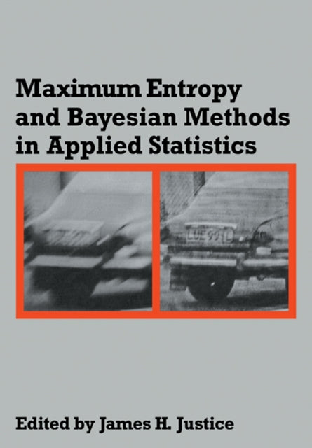 Maximum Entropy And Bayesian Methods In By Justice, James H.