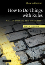 How To Do Things With Rules By William Twining, Dav