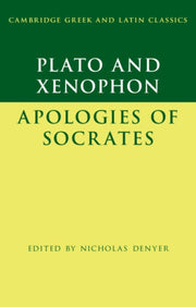 Plato The Apology Of Socrates & Xenophon By Plato