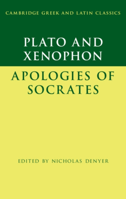 Plato The Apology Of Socrates & Xenophon By Plato