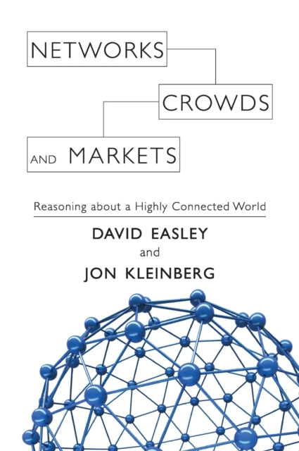 Networks Crowds & Markets