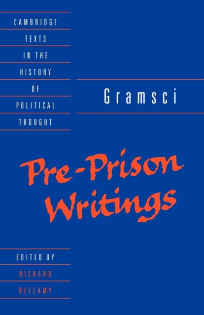 Pre-prison Writings By Gramsci, Antonio