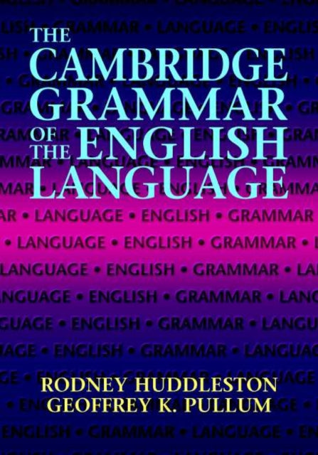 Cambridge Grammar Of The English Languag By Huddleston, Rodney (