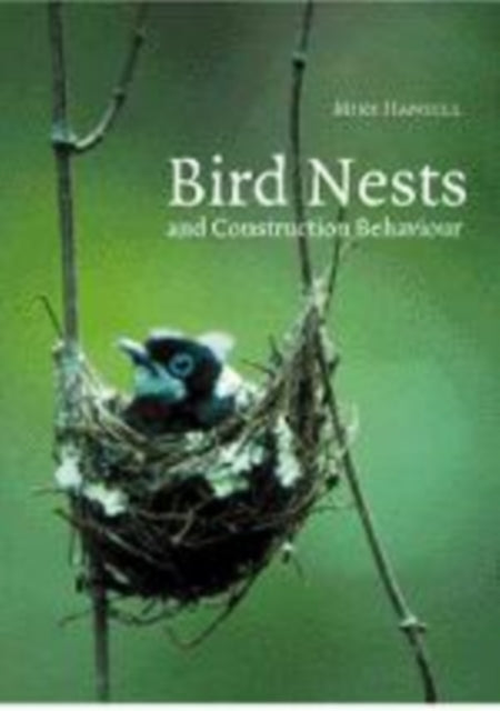 Bird Nests And Construction Behaviour