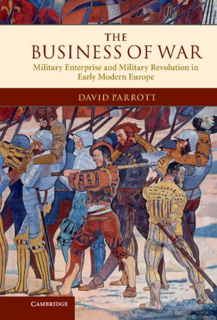 Business Of War By Parrott, David
