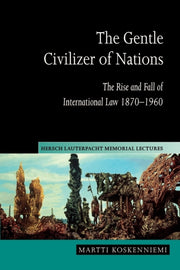 The Gentle Civilizer Of Nations