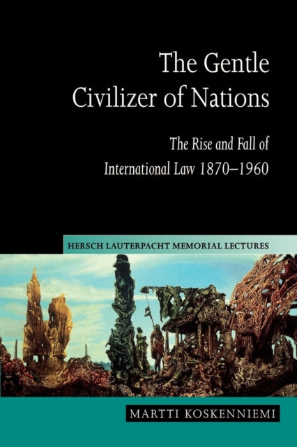 The Gentle Civilizer Of Nations