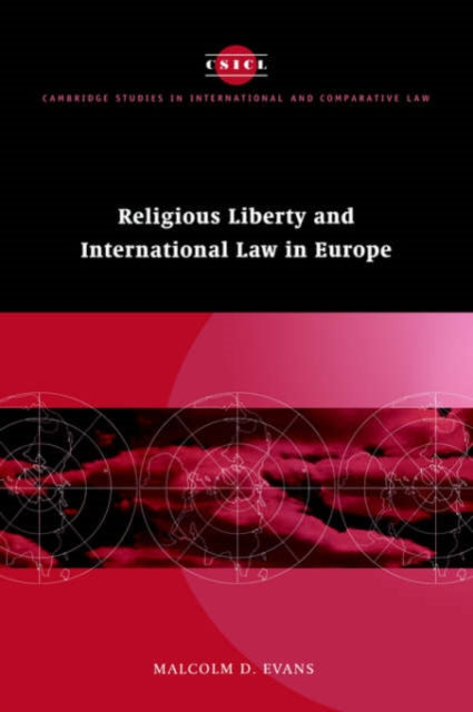Religious Liberty And International Law By Evans, Malcolm D.