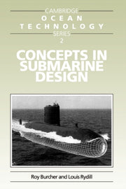 Concepts In Submarine Design By Burcher, Roy